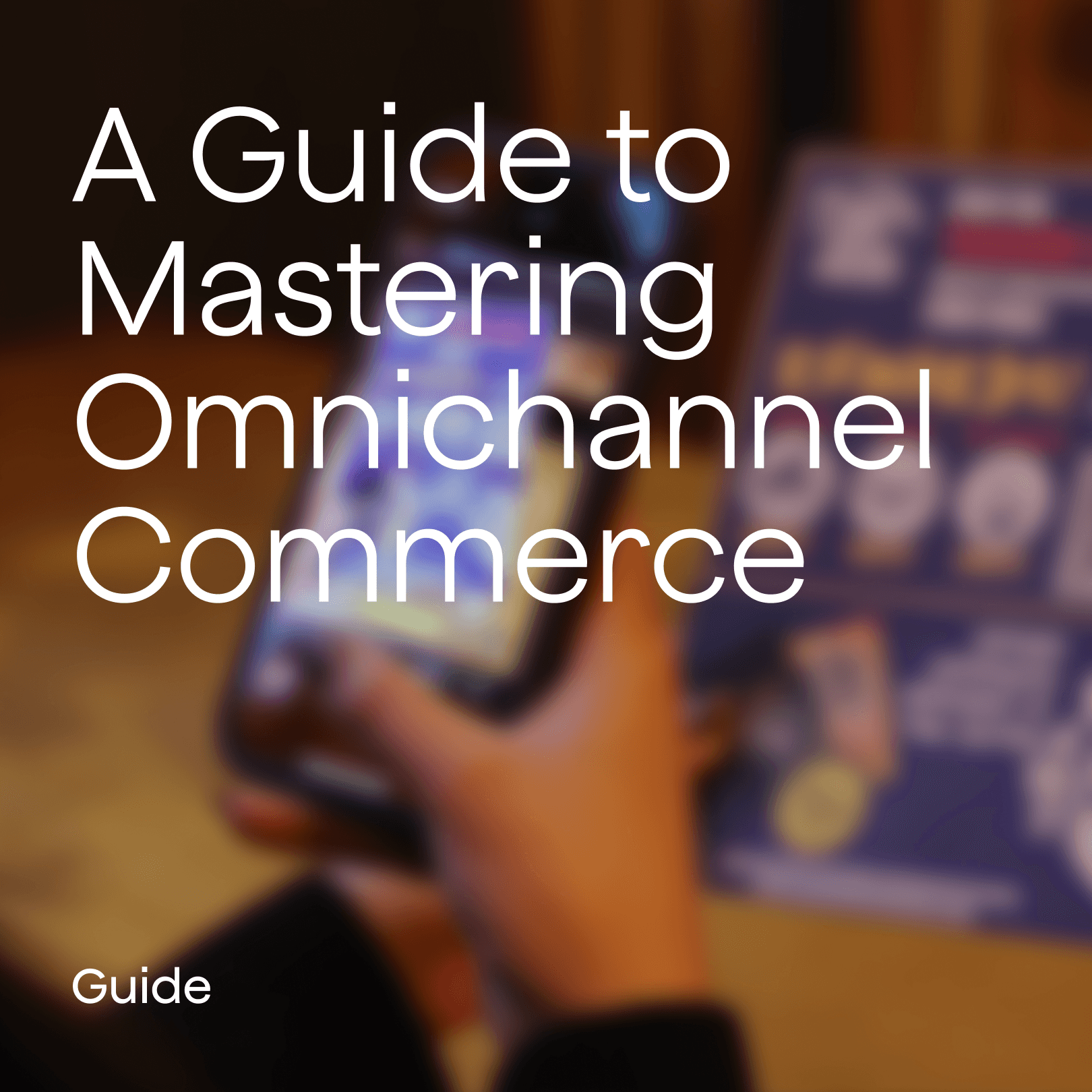 omnichannel commerce guide