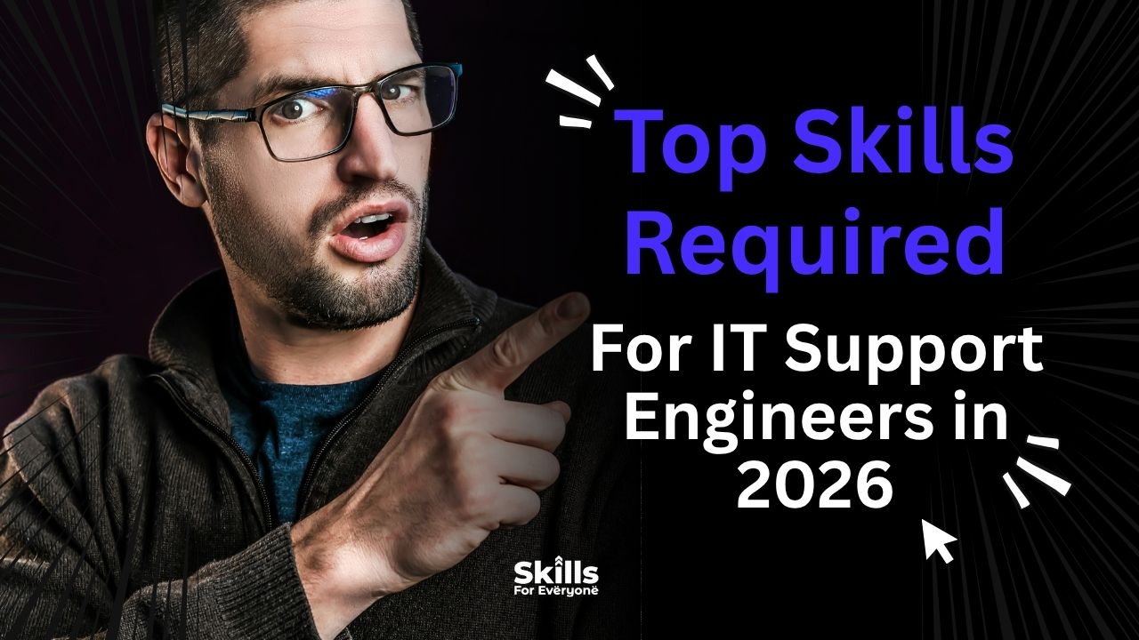 Top Skills Required for it support engineers