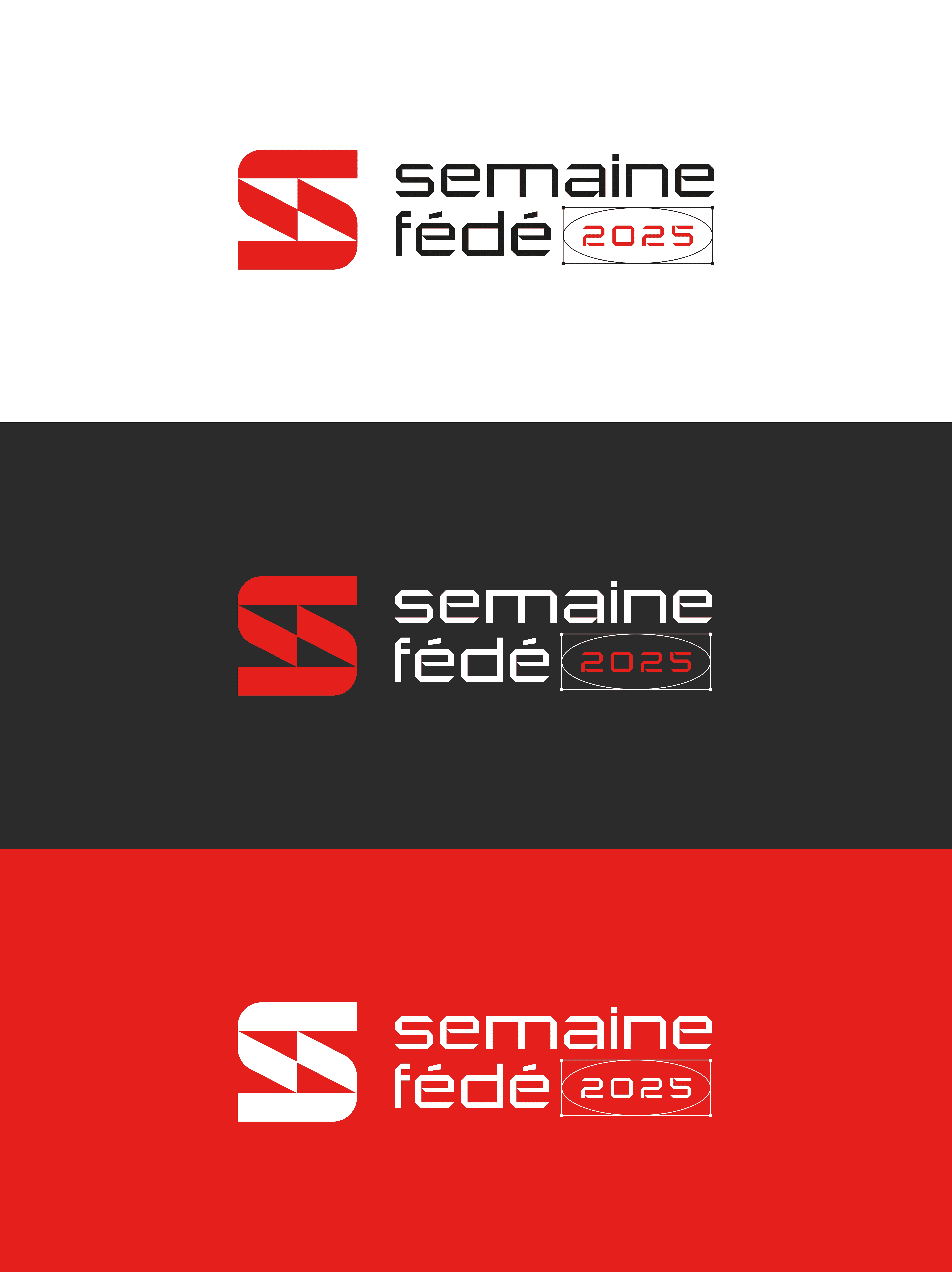 Un ensemble de trois déclinaisons du logo de la Semaine Fédé 2025, chacune associant le symbole “S” anguleux au nom de l’événement et à la date. Les logos sont présentés sur des fonds blanc, gris foncé et rouge, mettant en avant la polyvalence du logo et son contraste selon les supports.
