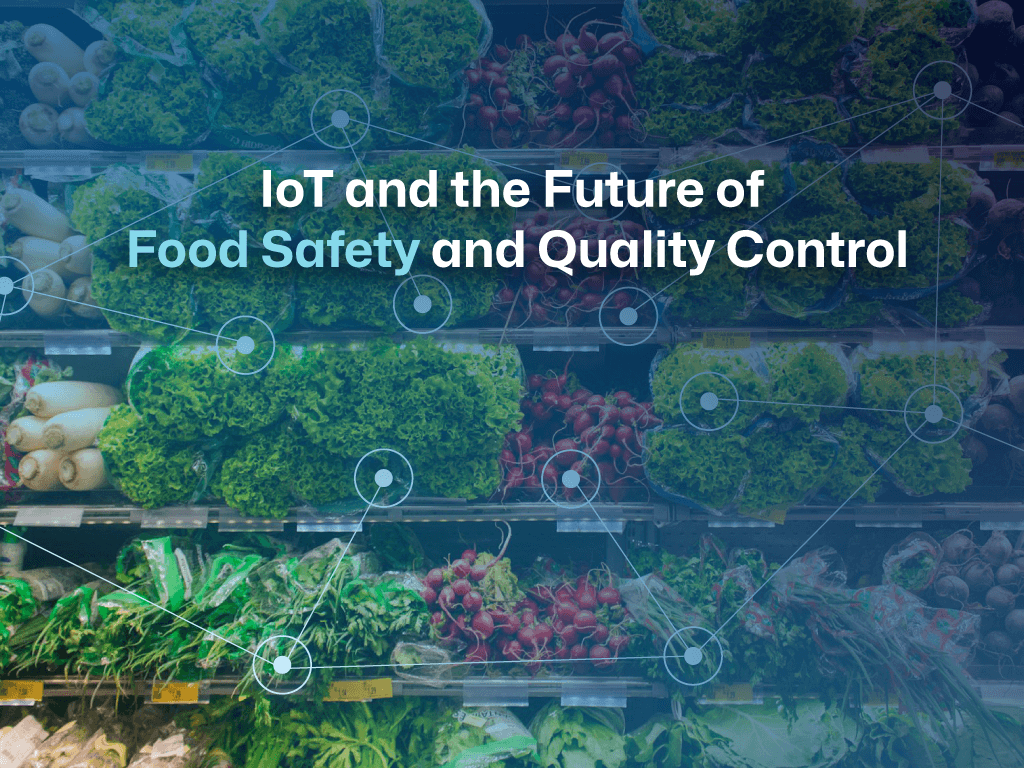 IoT and food safety