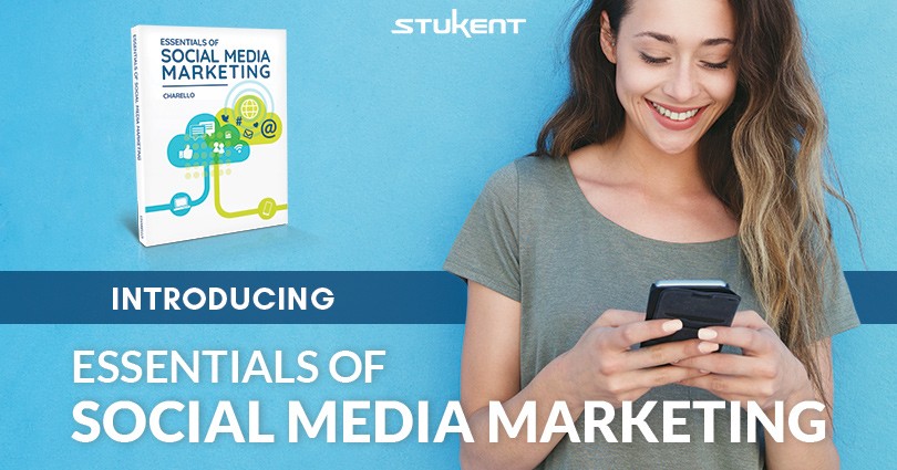 Smiling woman looks at her phone. Text reads: “Introducing Essentials of Social Media Marketing.” A textbook with the same title by Charello is shown on the left. The Stukent logo appears at the top.