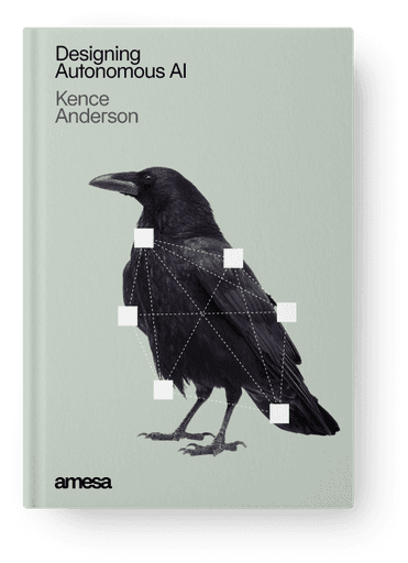 The image shows a book cover titled "Designing Autonomous AI" by Kence Anderson, featuring a black crow with a geometric pattern of interconnected white squares over its body, set against a minimalist gray background.
