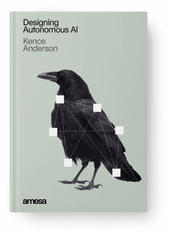 The image shows a book cover titled "Designing Autonomous AI" by Kence Anderson, featuring a black crow with a geometric pattern of interconnected white squares over its body, set against a minimalist gray background.