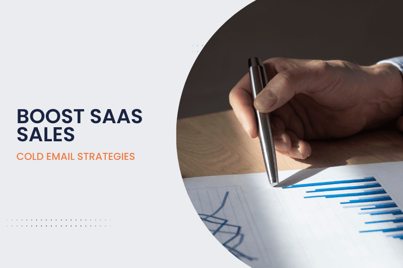 Boost SaaS Sales: Master Cold Email Strategies