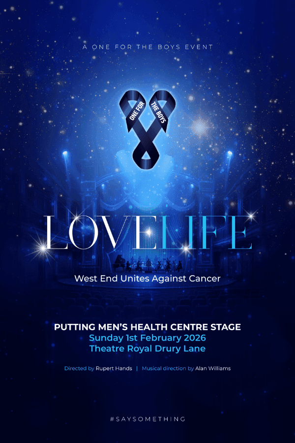 West End show poster for One For The Boys Presents Love Life against cancer.