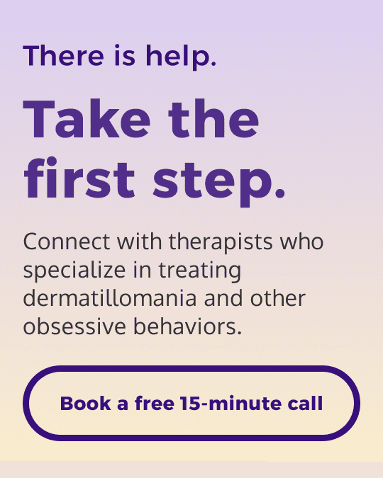 "There is help. Take the first step. Connect with therapists who specialize in treating dermatillomania and other obsessive behaviors." With a Book a free 15-minute call button on a lavender to peach gradient background.