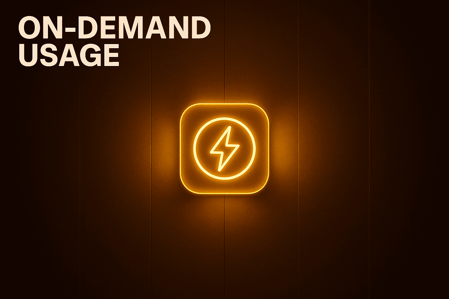 On-Demand Usage