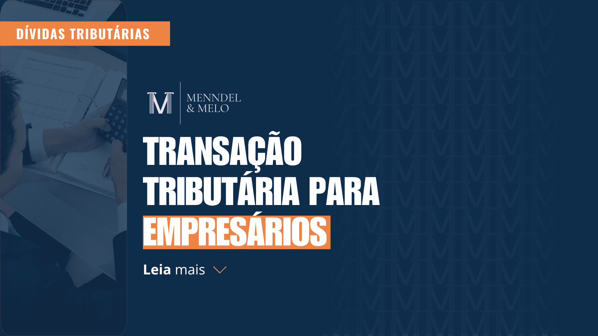 Transação tributária para empresários. Leia mais