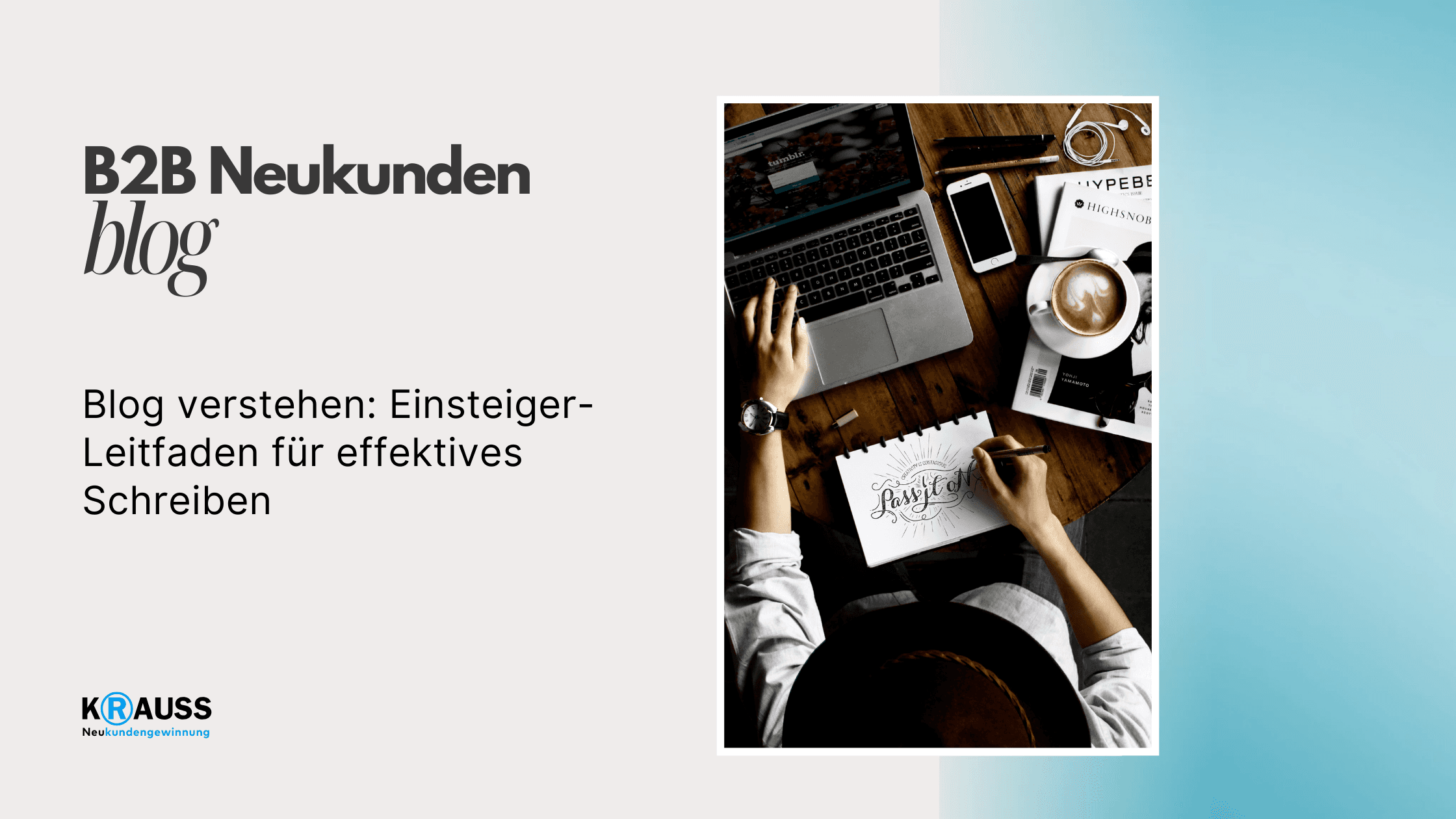 Blog verstehen: Einsteiger-Leitfaden für effektives Schreiben