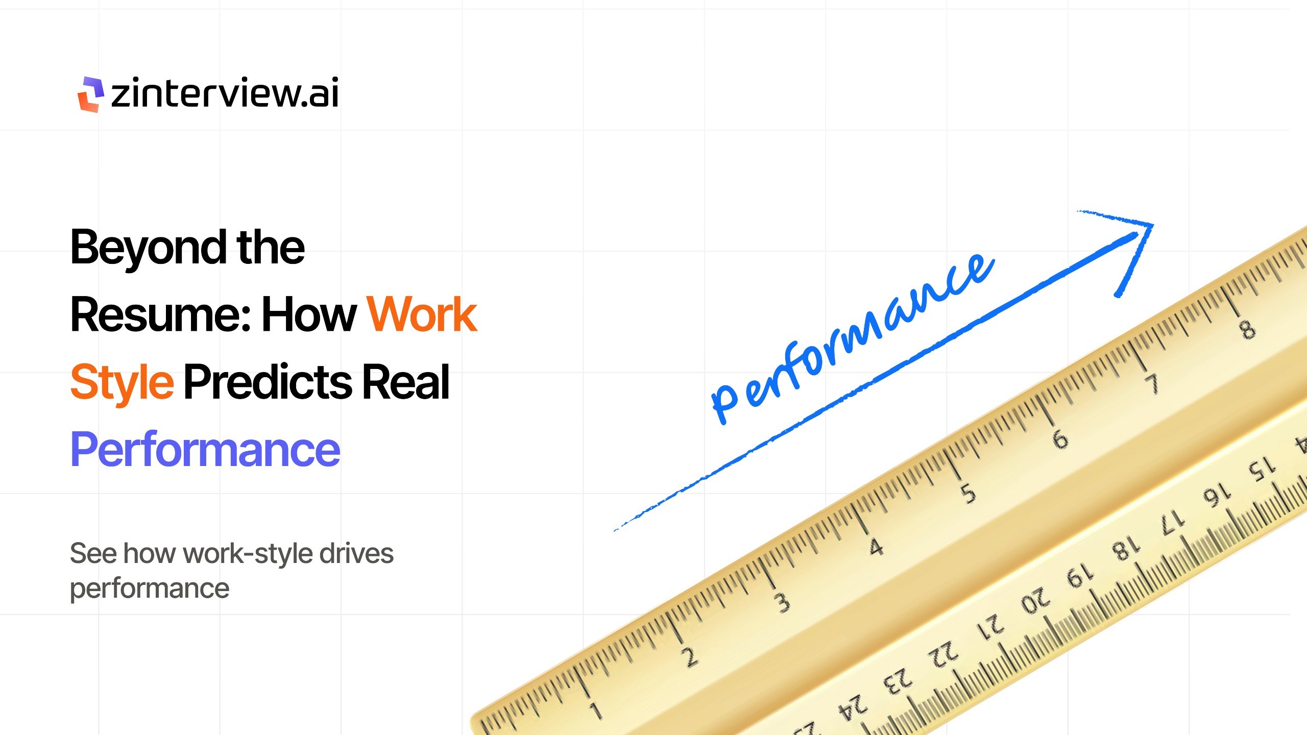 Beyond the Resume How Work Style Predicts Real Performance