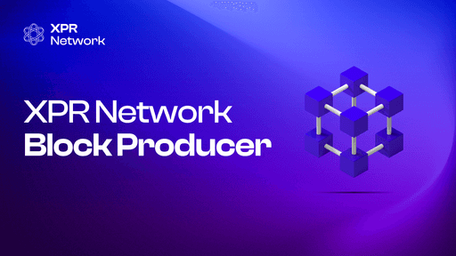 XPR Network - Blockchain For Everyone.
