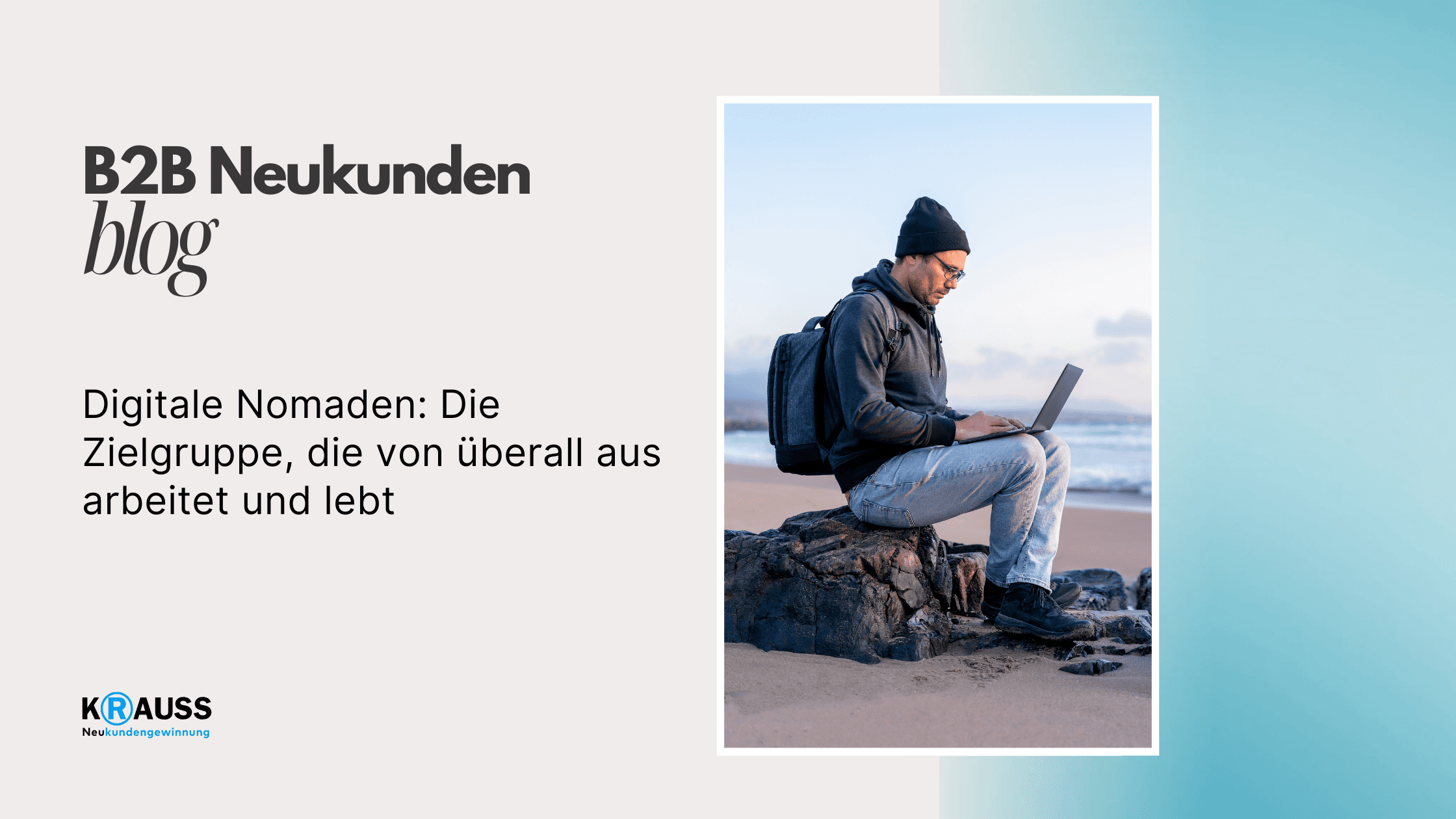 Digitale Nomaden: Die Zielgruppe, die von überall aus arbeitet und lebt