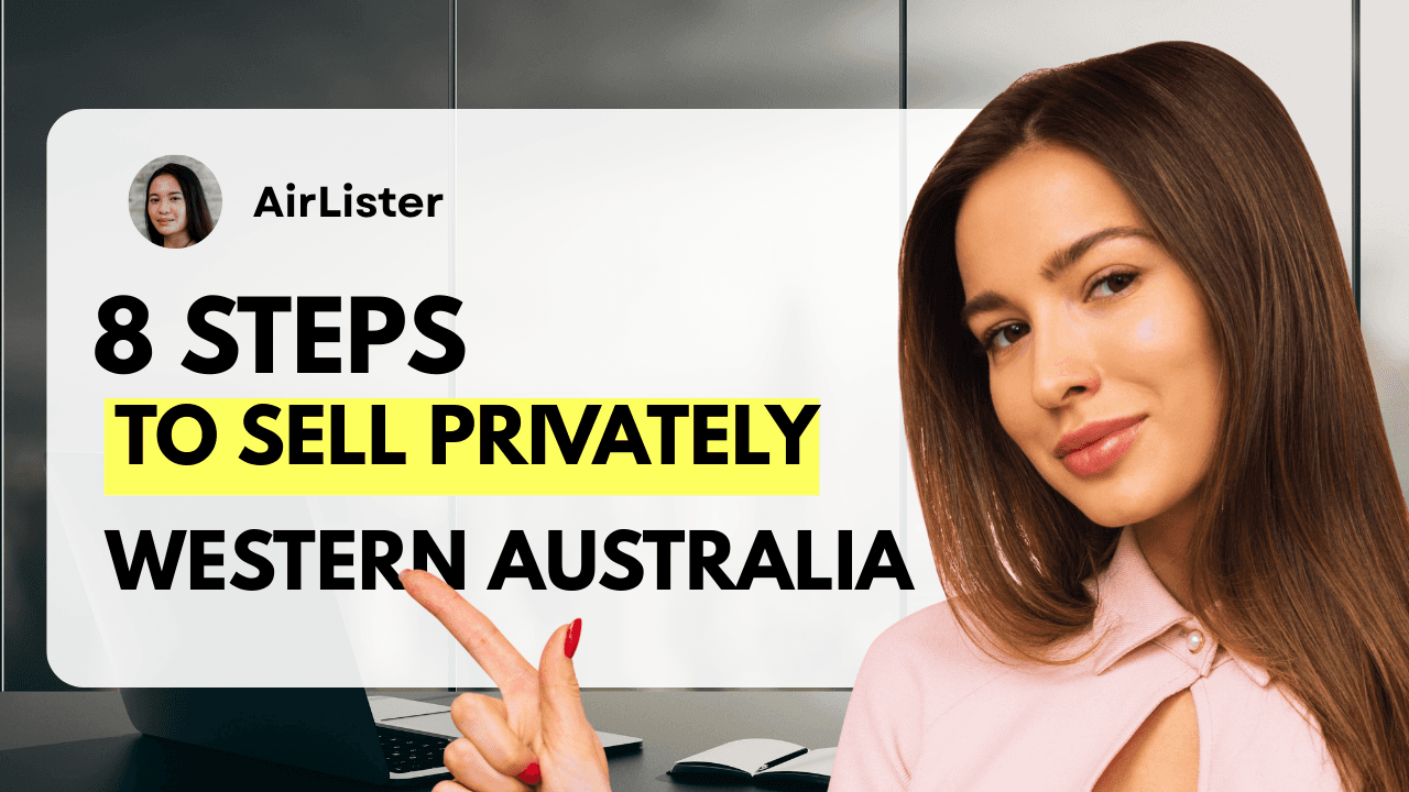 8 Steps to Selling Your Home Privately in Western Australia (WA)