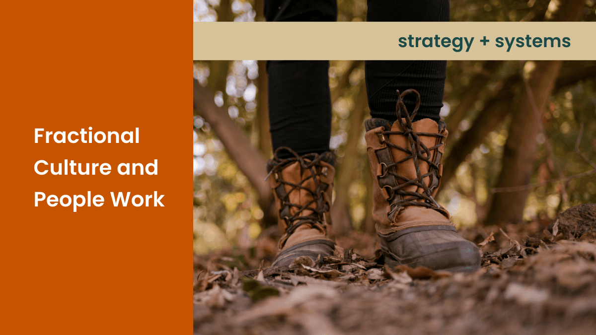 Adventure picture of hiking in the forest that says Fractional Culture and People Work