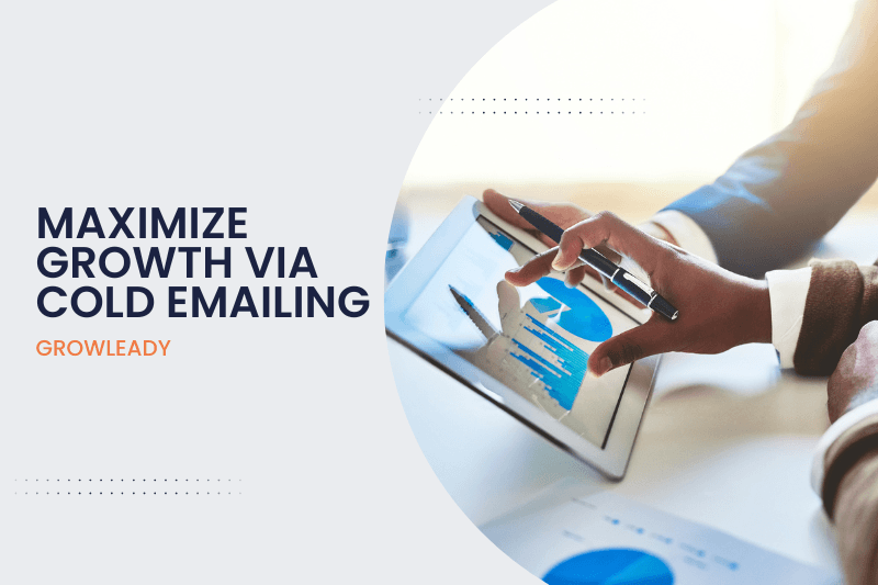 Maximize Growth: Is Cold Emailing Right for Your Business?