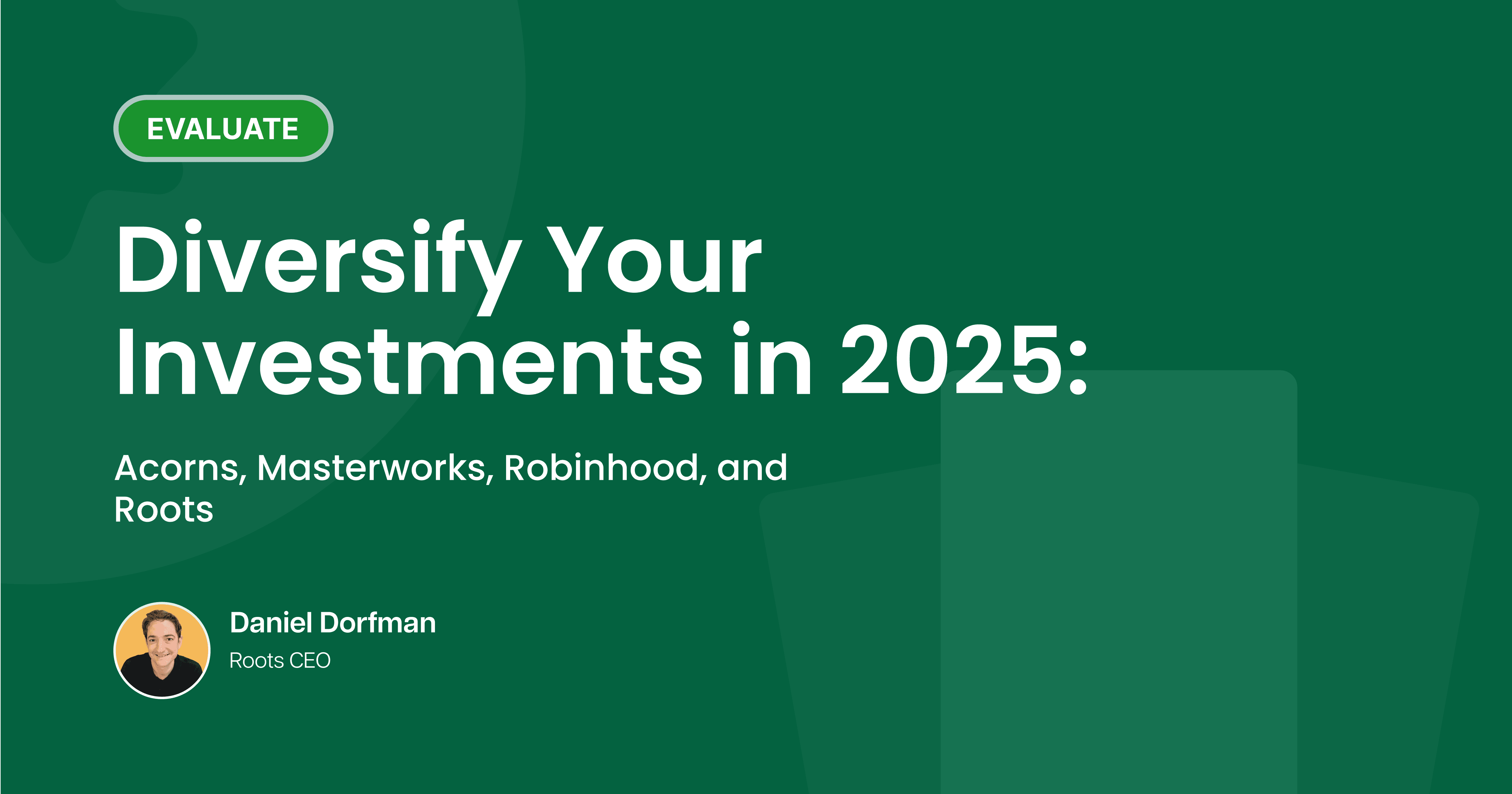 Diversify Your Investments in 2025: Acorns, Masterworks, Robinhood, and  Roots