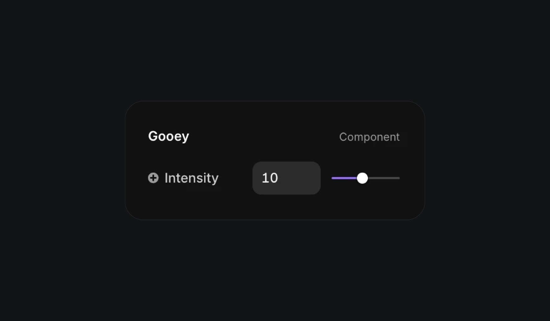 Gooey component with adjustable intensity set to 10 for dynamic visual effects