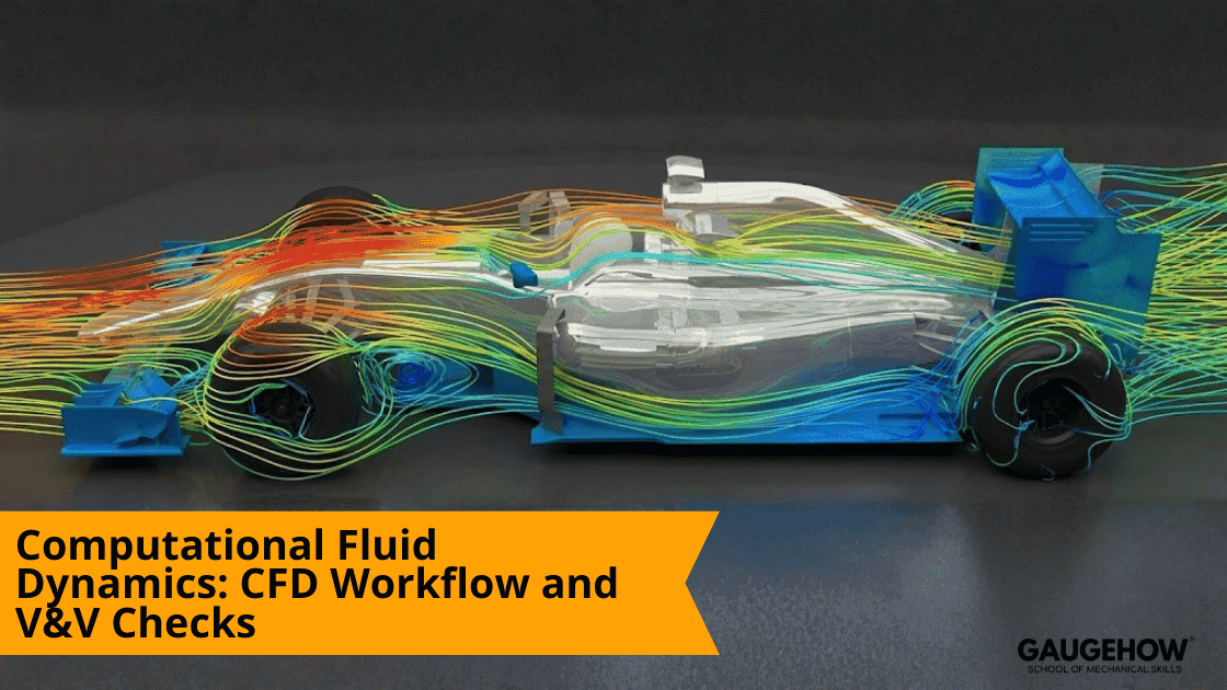 CFD workflow and validation checks overview