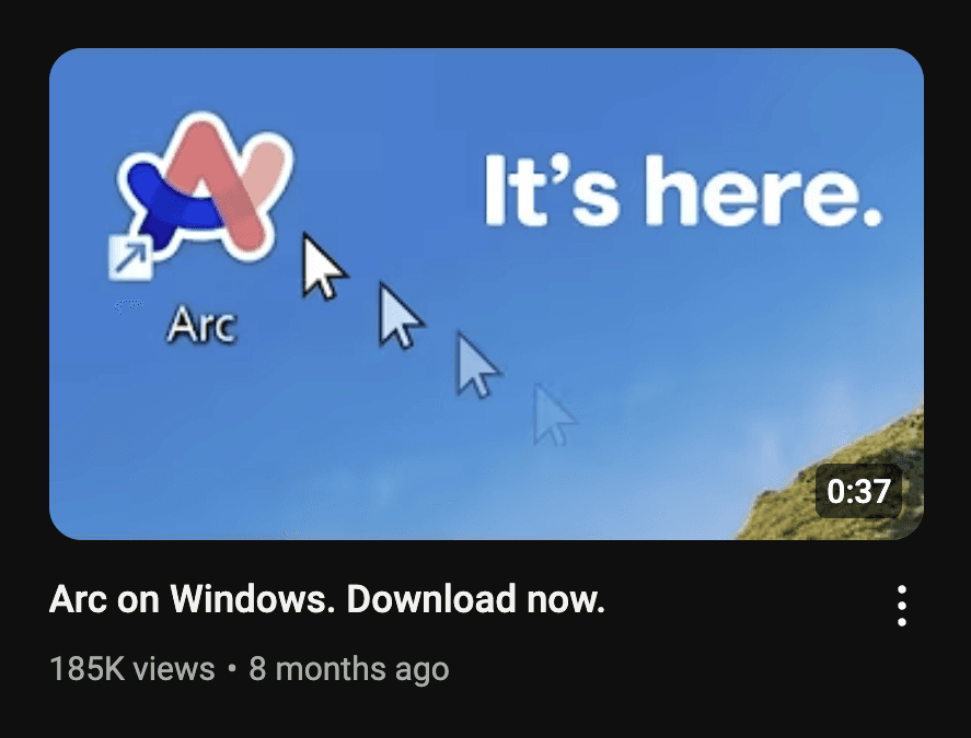 Screenshot of The Browser Company's YouTube video, "Arc on Windows. Download now."