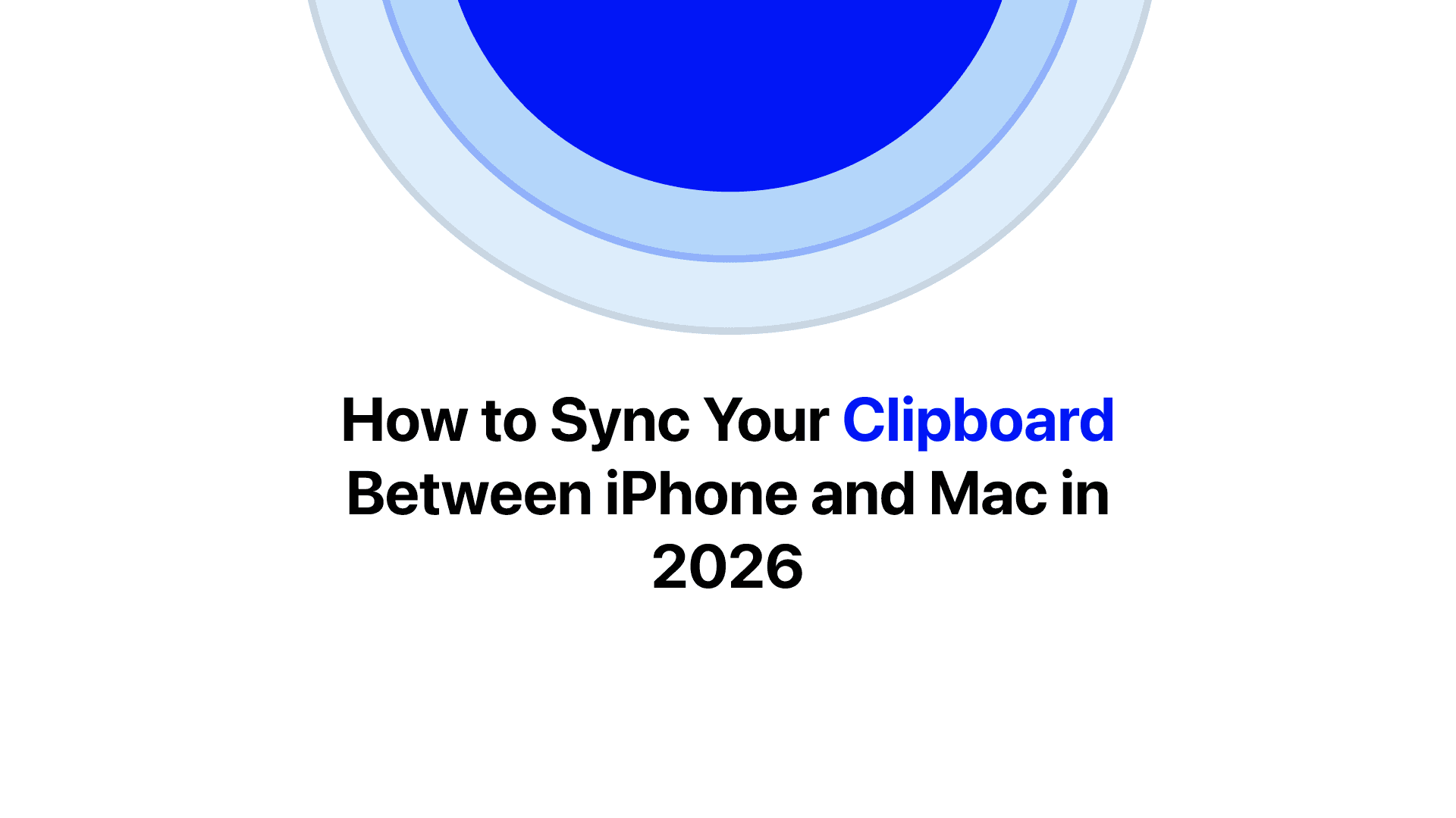 Sync Clipboard iPhone & Mac