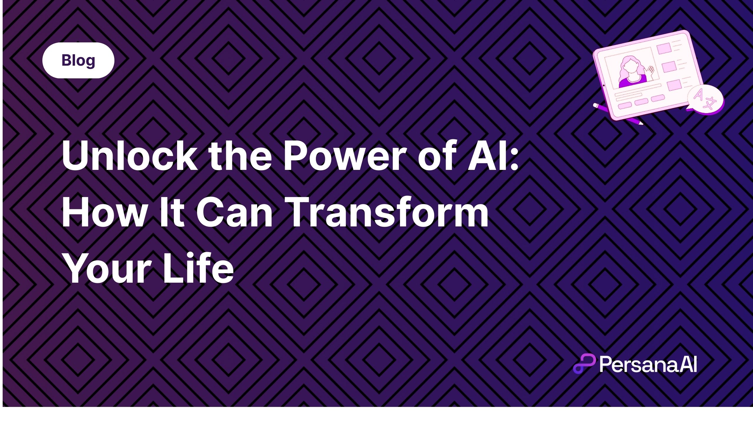 Power of AI: How It Can Transform Your Life