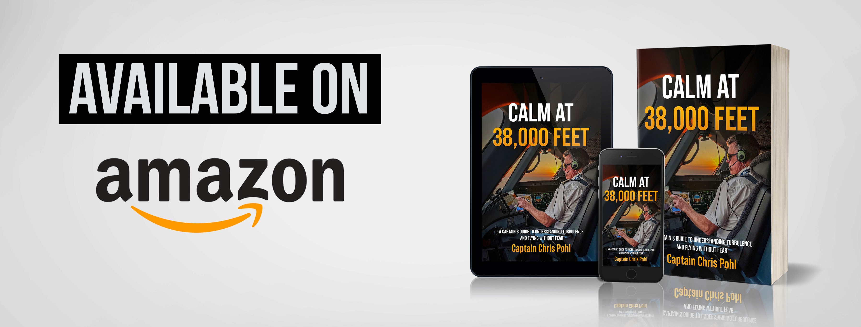 “Calm at 38,000 Feet” by Captain Chris Pohl available on Amazon in paperback and ebook formats.