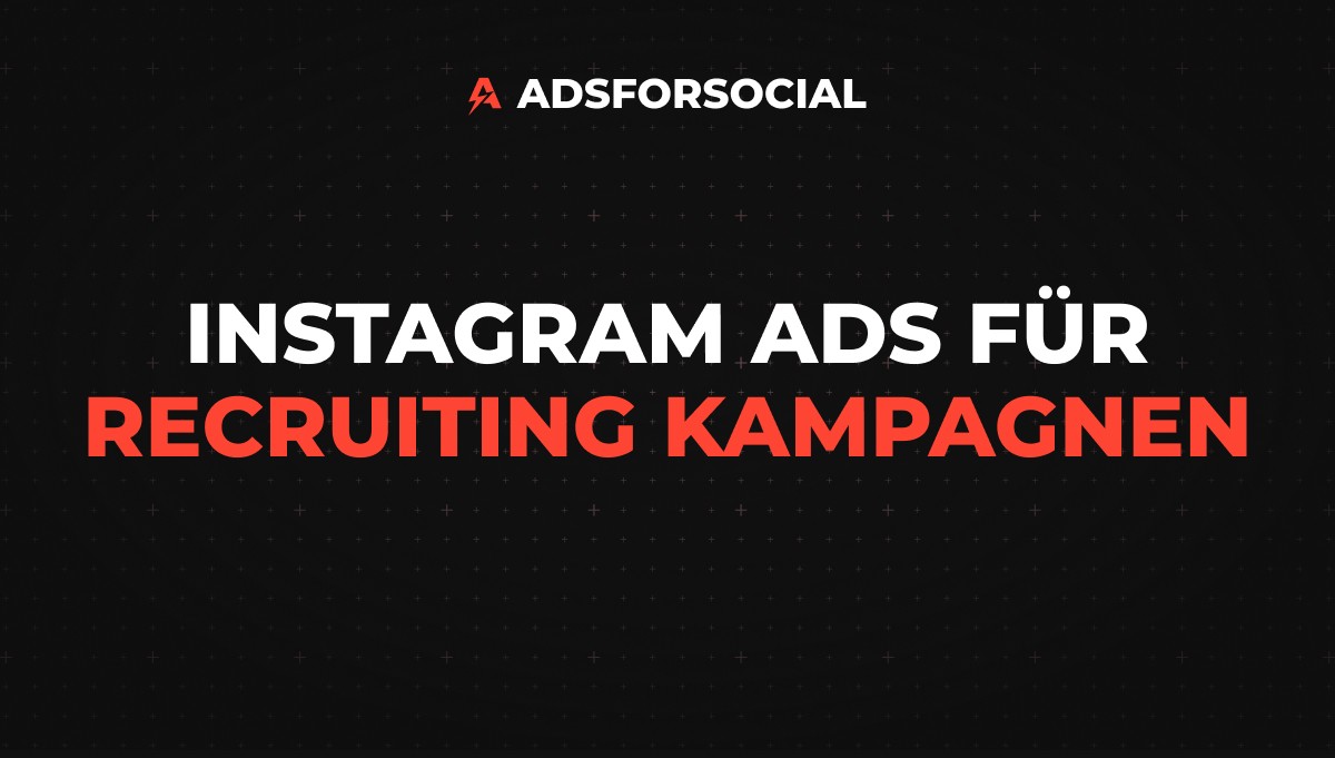 Instagram Ads für Recruiting Kampagnen