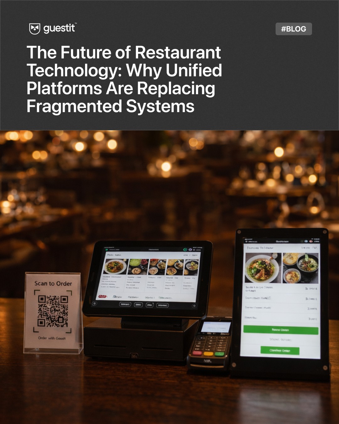 From Chaos to Control: How Unified Systems Change Restaurants