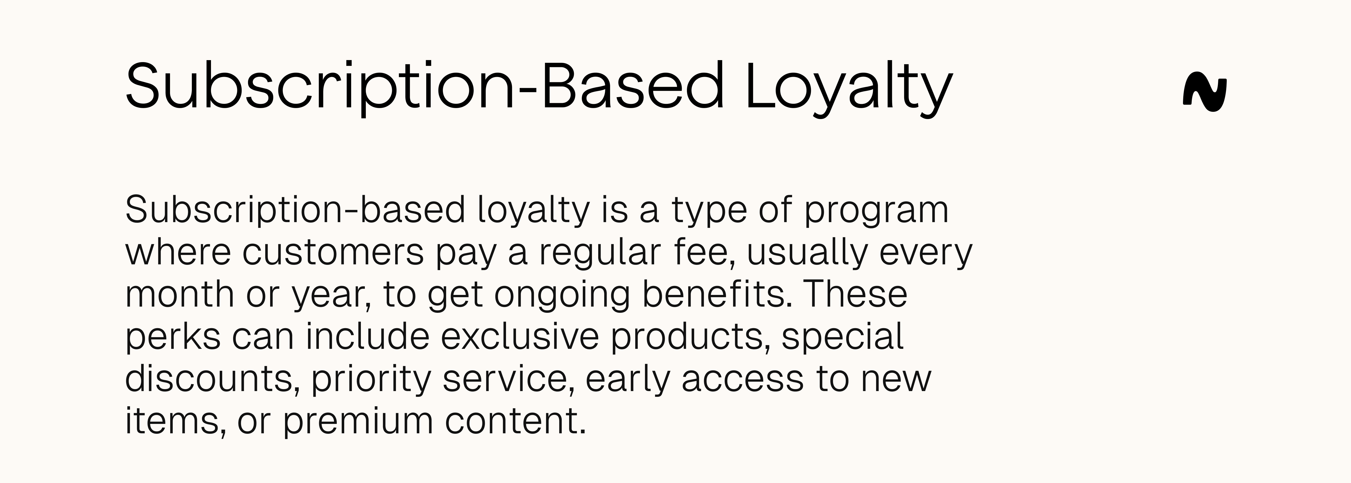 Subscription based Loyalty definition