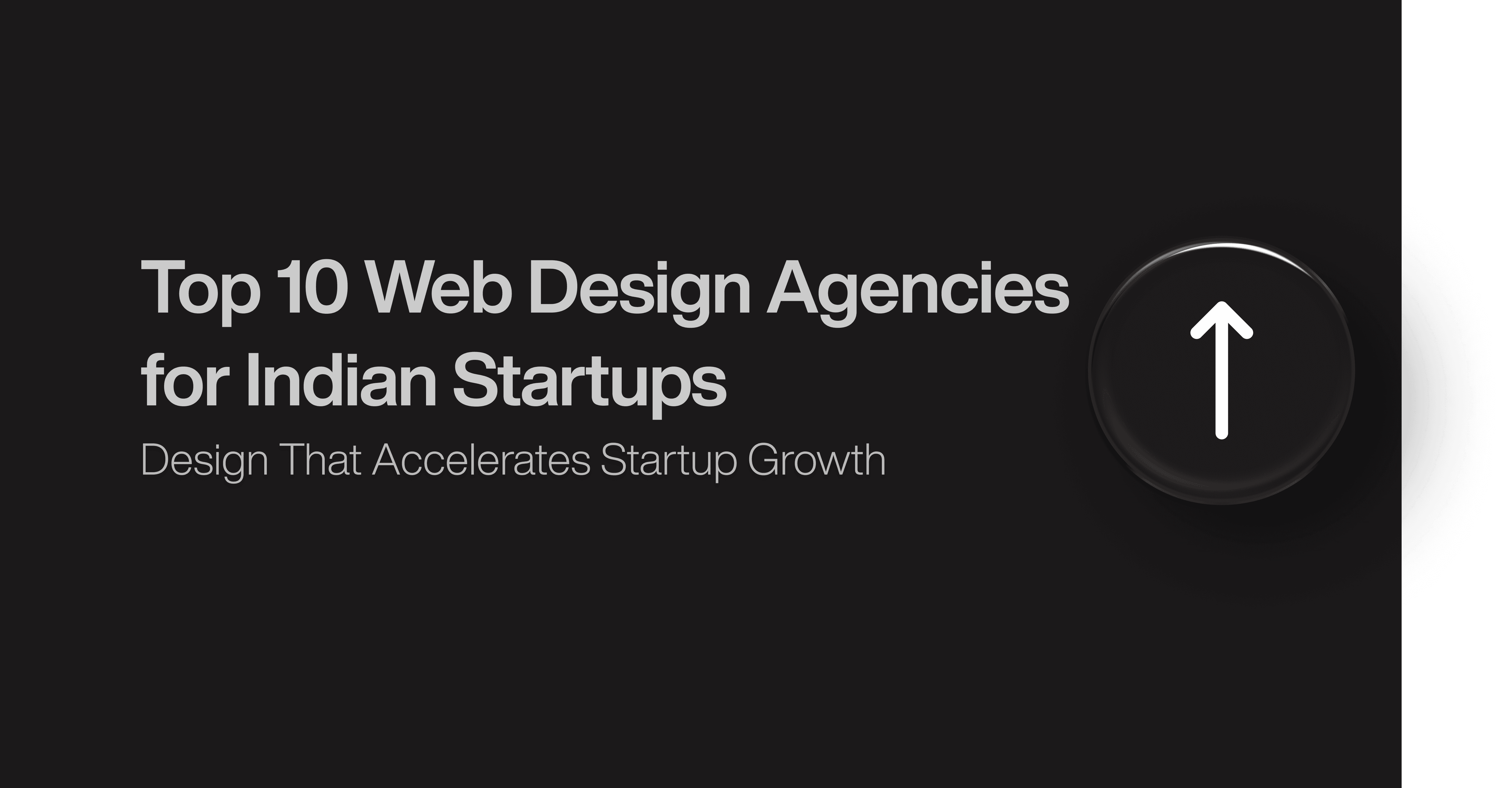 Top 10 Web Design Agencies for Indian Startups 
