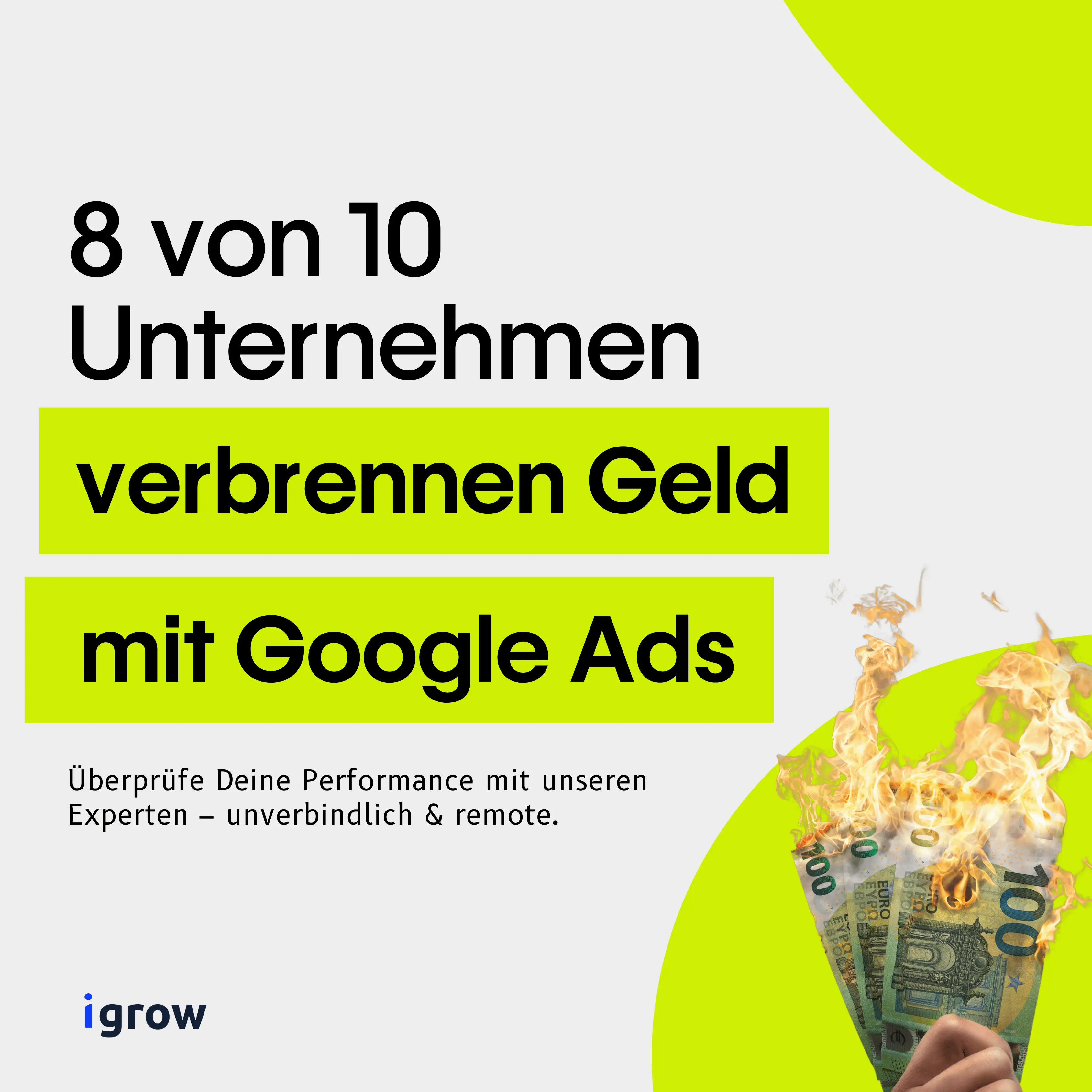 8 von 10 Unternehmen verbrennen Geld mit Google Ads Grafik