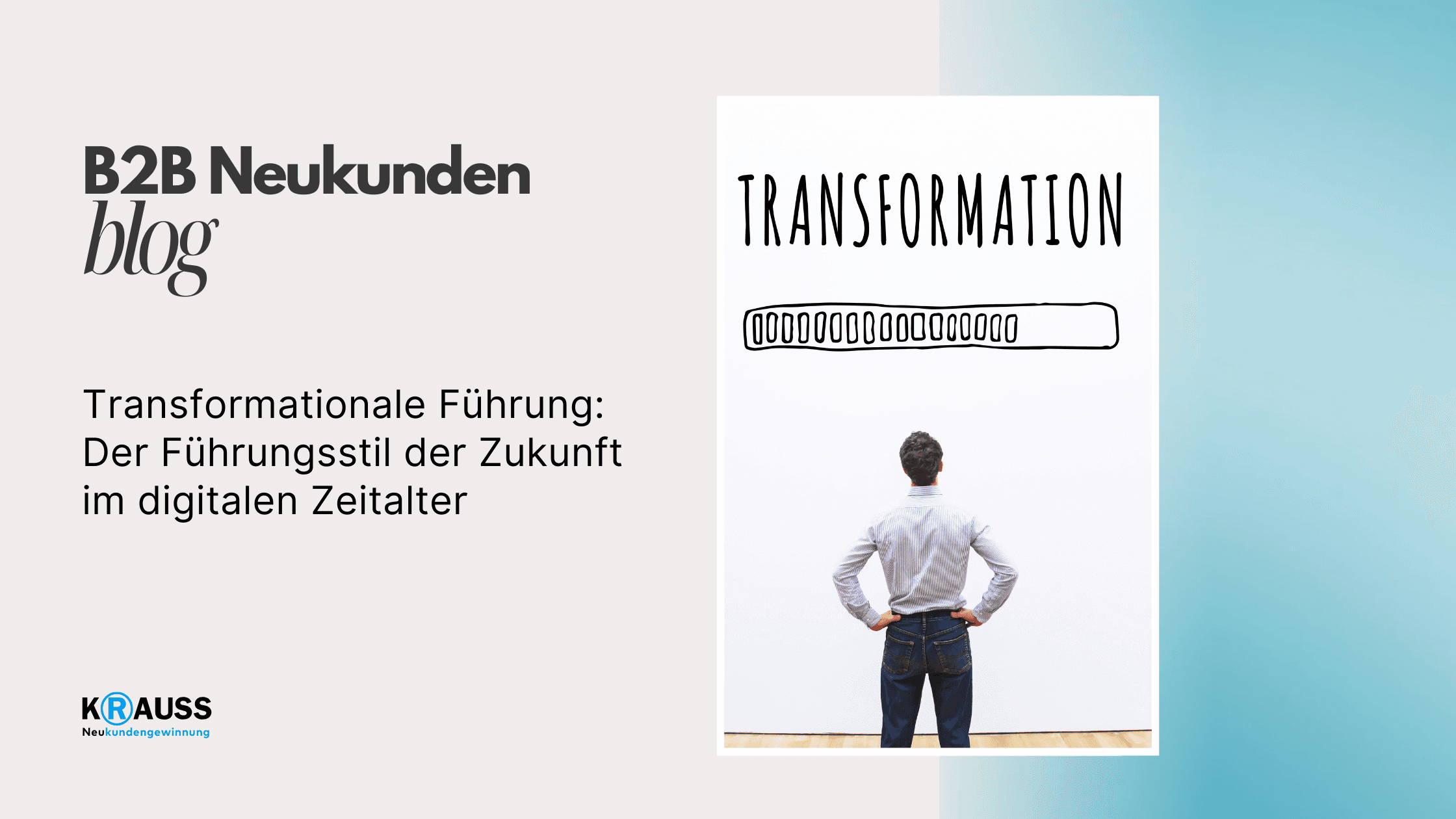 Transformationale Führung: Der Führungsstil der Zukunft im digitalen Zeitalter