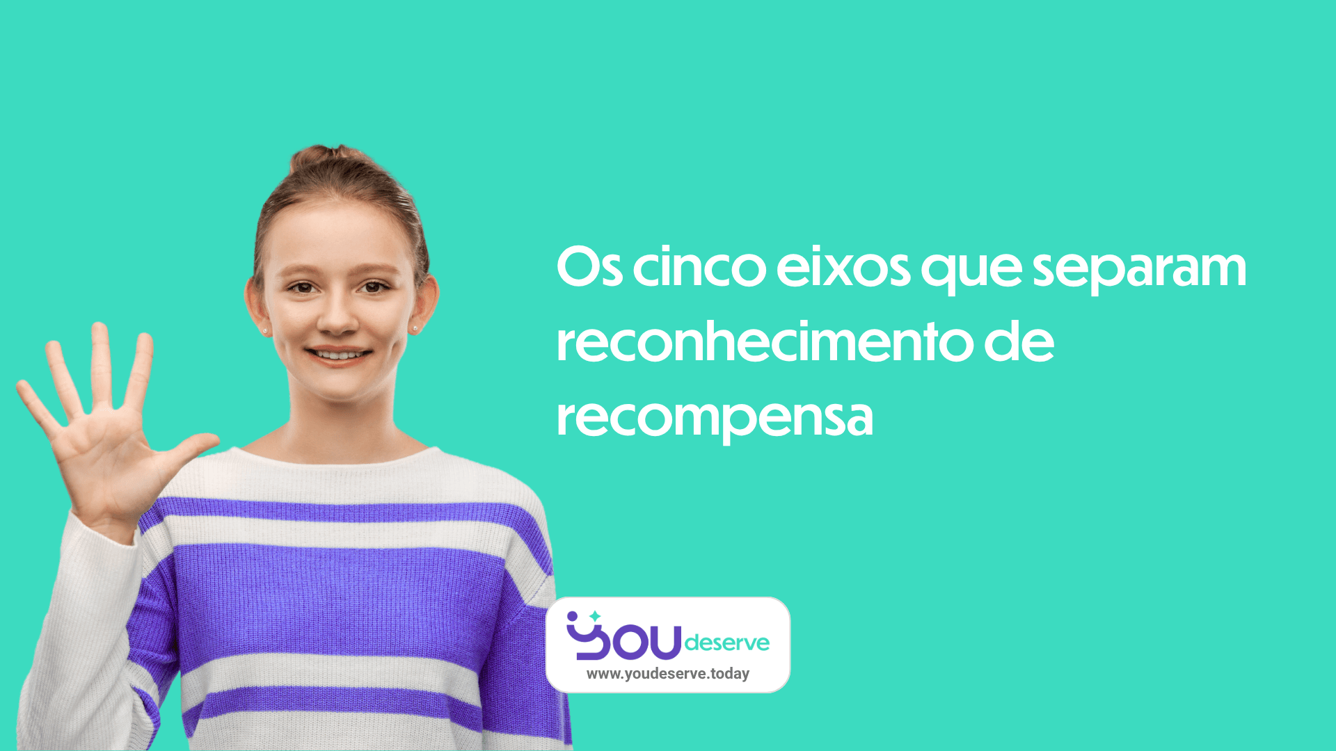 Pessoa mostrando cinco dedos sobre fundo verde-água, ilustrando os cinco eixos de classificação