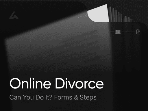 Online Divorce: Can You Do It? Forms & Steps