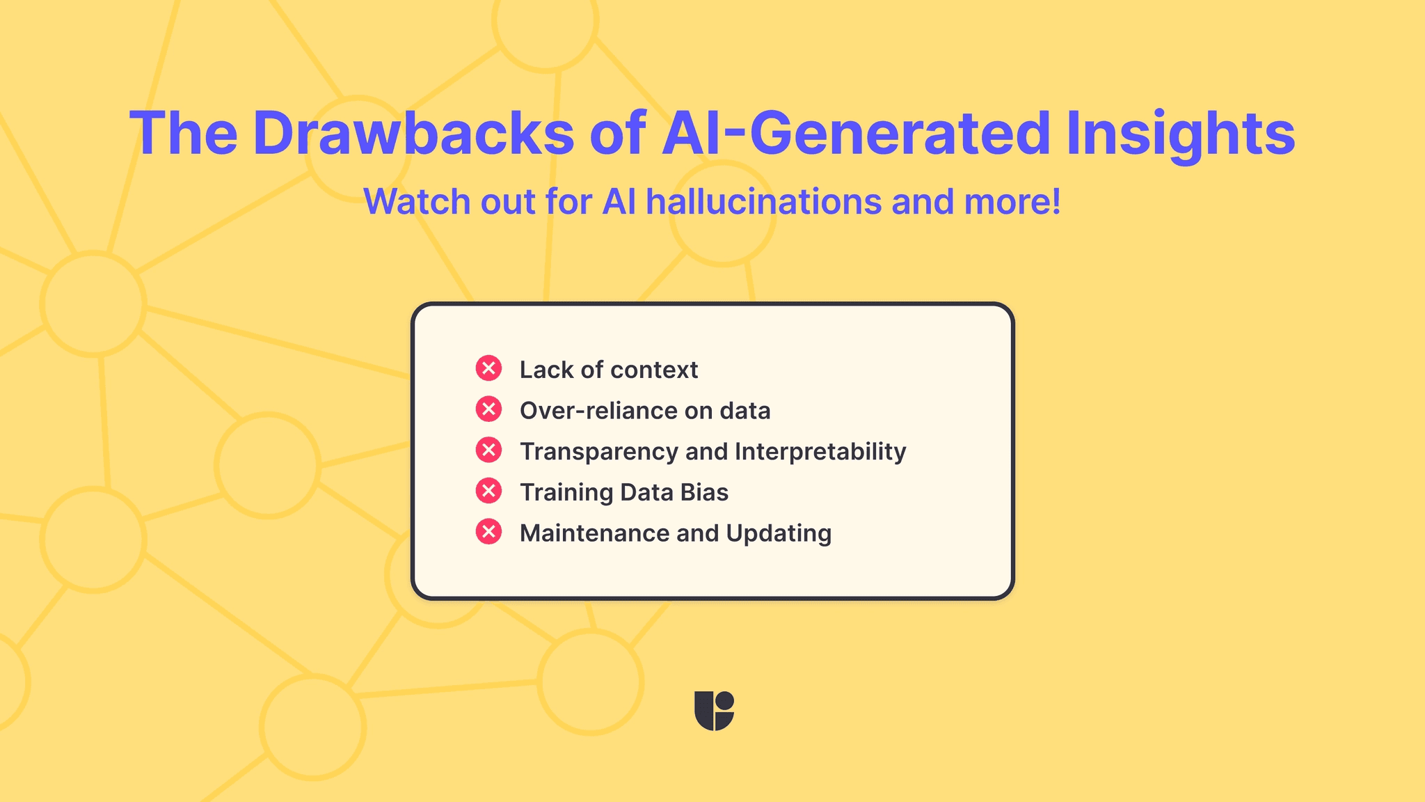 A list of potential drawbacks about using AI in UX Research that are related to the limitations of such tools