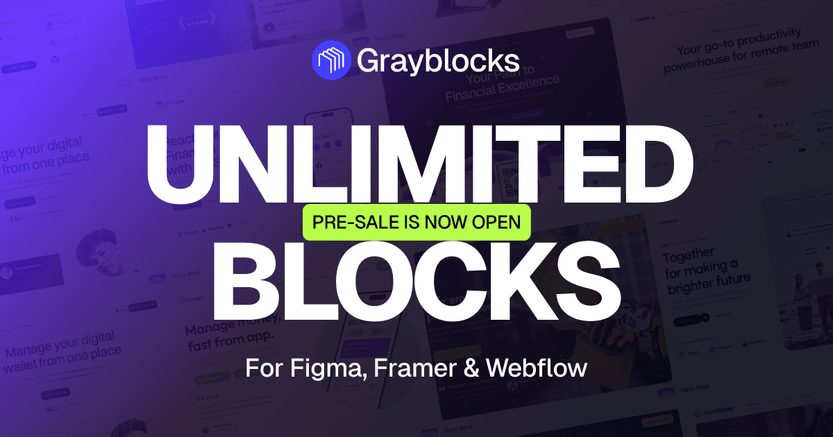 GrayBlocks - Unlimited Figma, Framer & Webflow Components