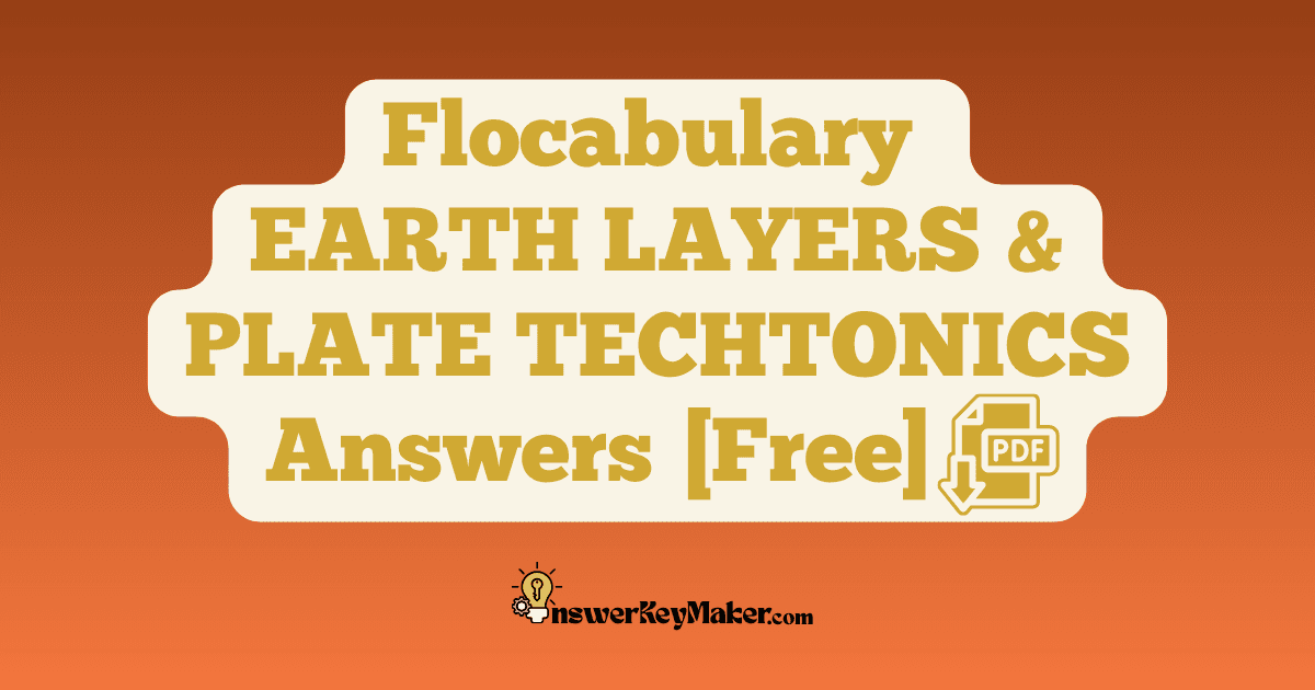 Flocabulary EARTH'S LAYERS AND PLATE TECHTONICS Quiz Read & Respond Answer Key PDF