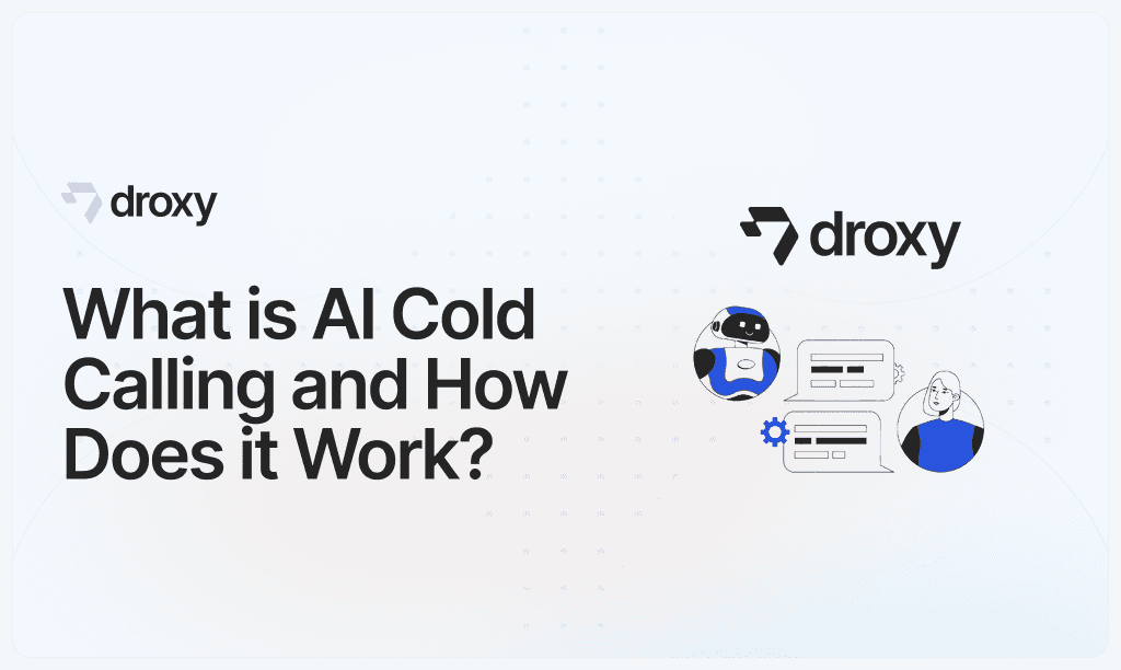 What is AI Cold Calling and How Does it Work?