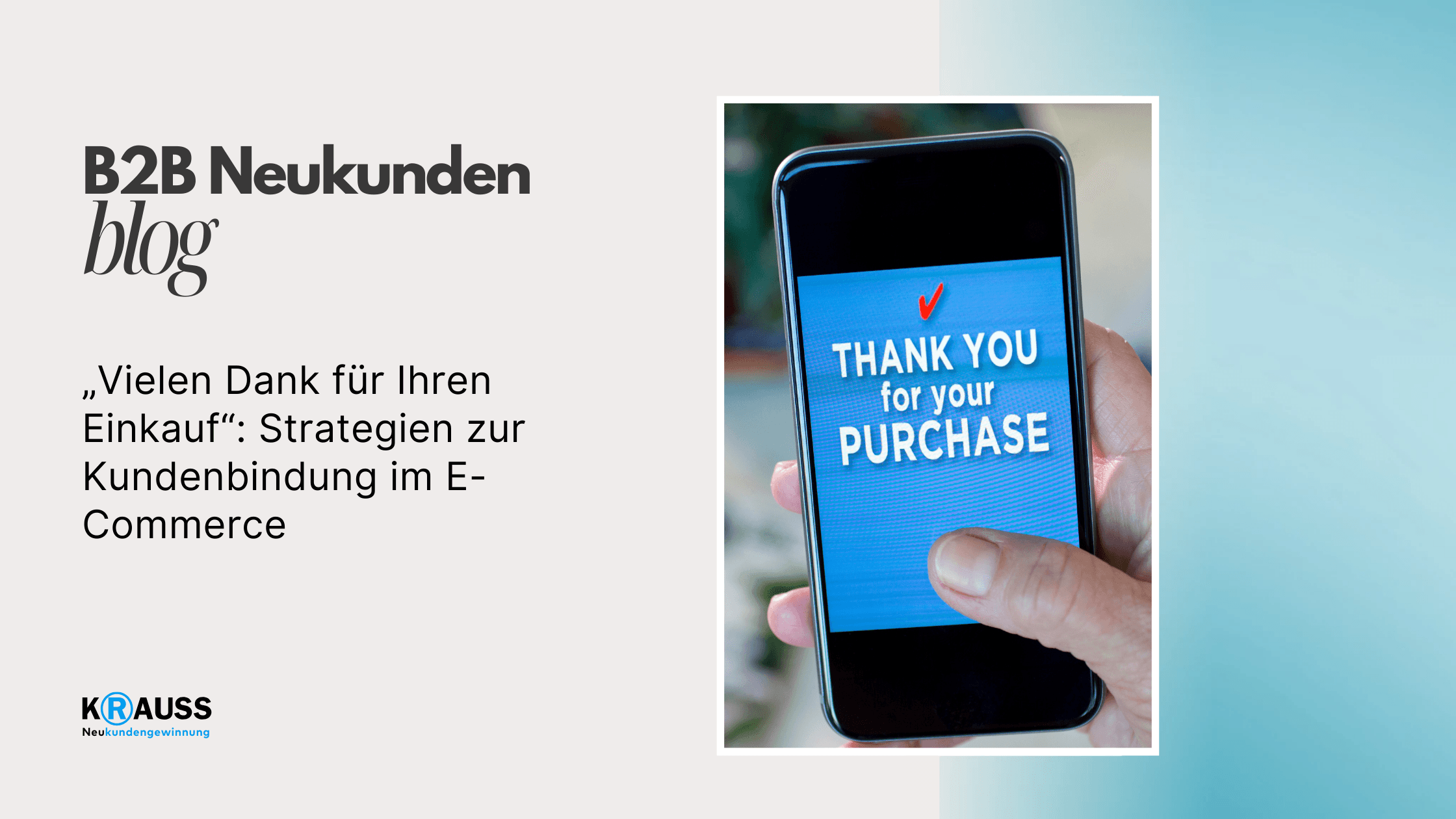 „Vielen Dank für Ihren Einkauf“: Strategien zur Kundenbindung im E-Commerce