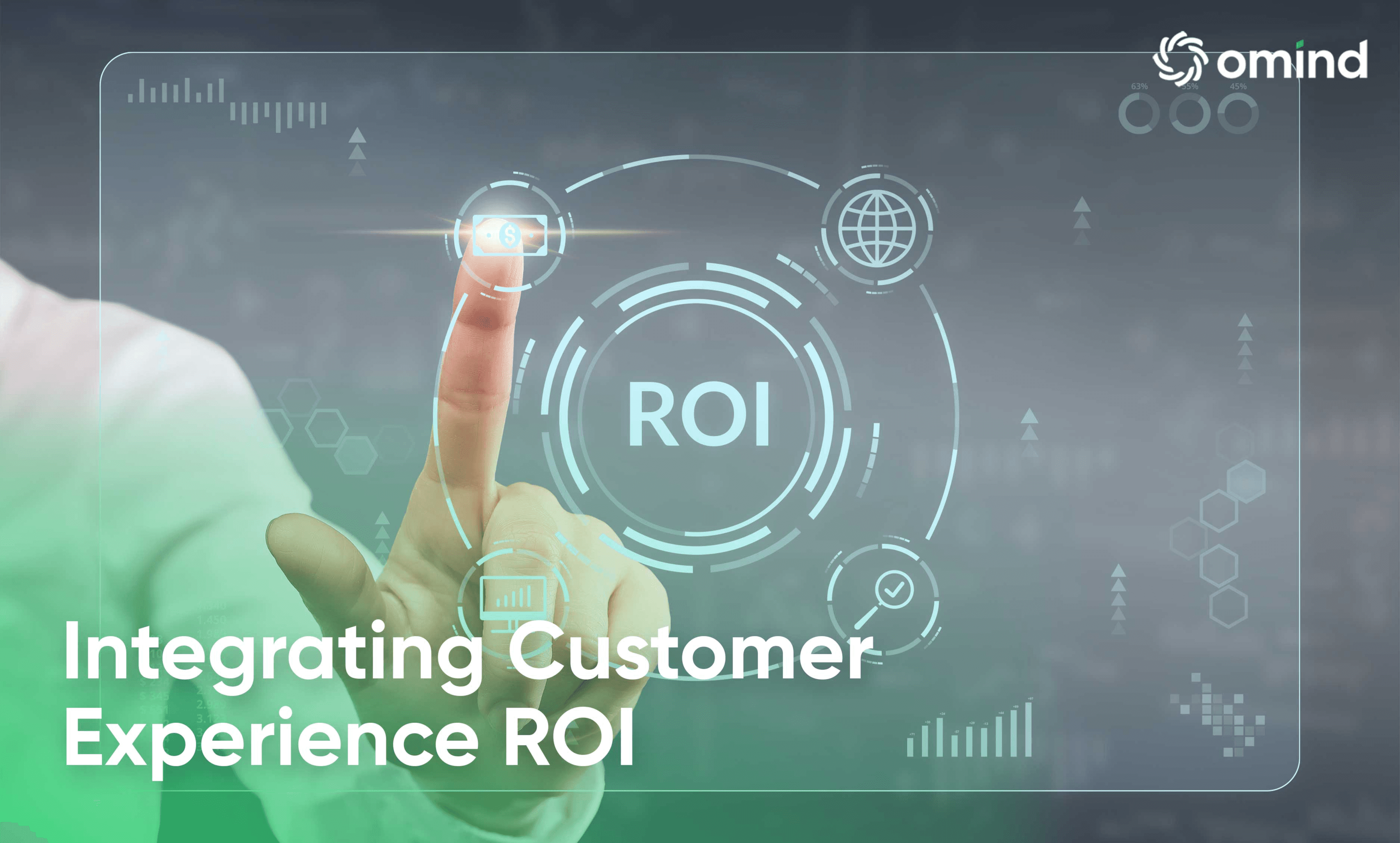 Maximizing the ROI of your customer experience strategy.