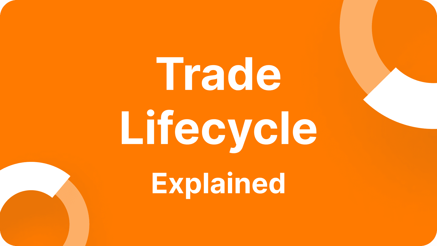 trade lifecycle