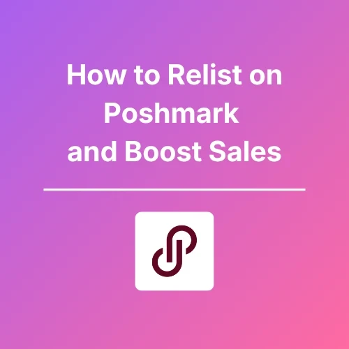 Relist on Poshmark - Featured