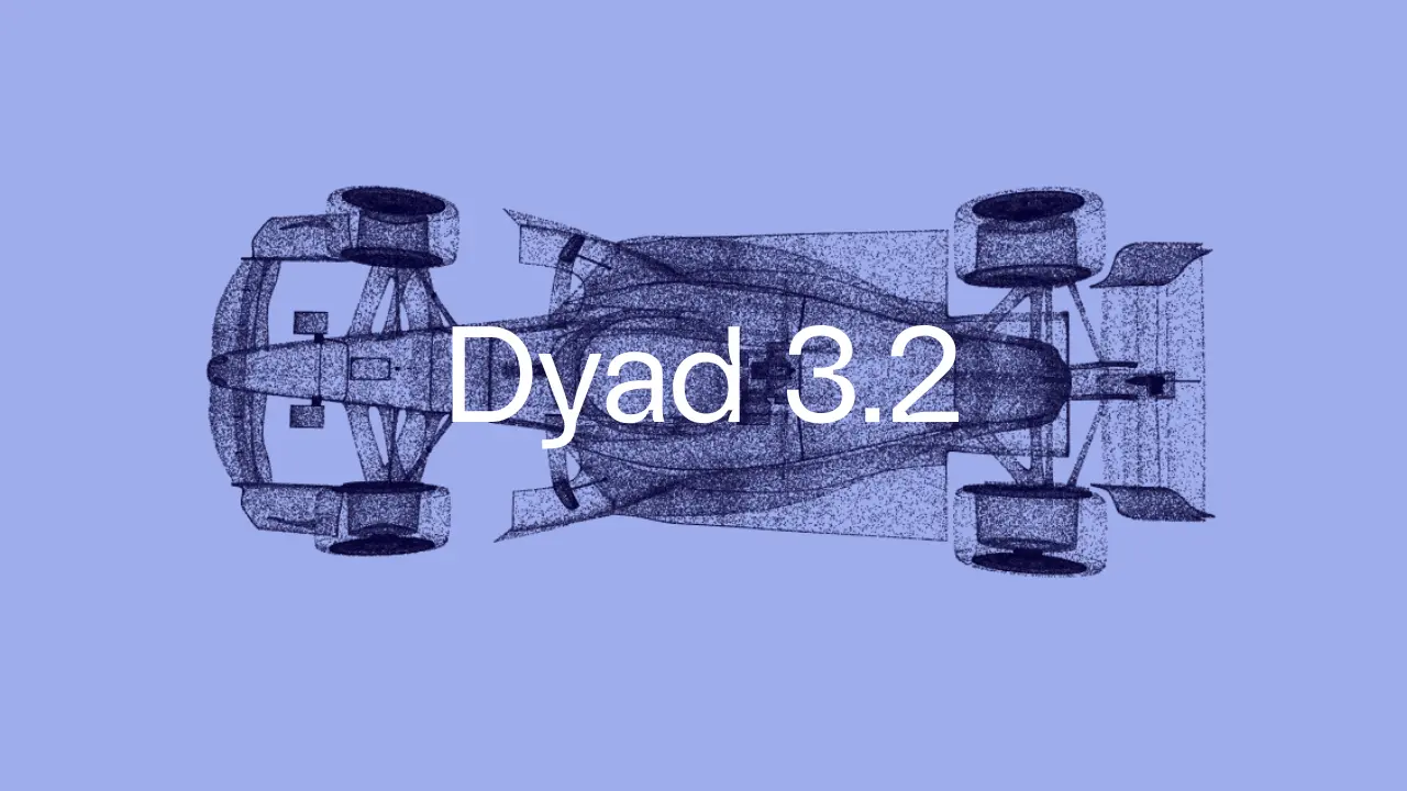 Dyad 3.2: Agentic AI for Engineers