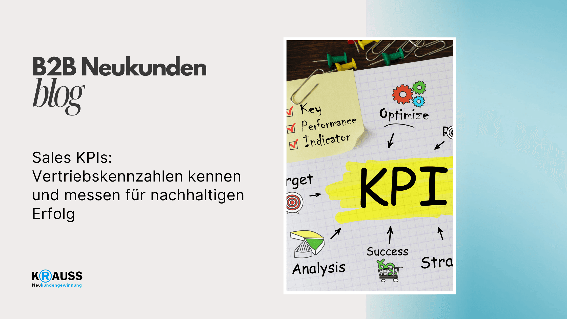 Sales KPIs: Vertriebskennzahlen kennen und messen für nachhaltigen Erfolg