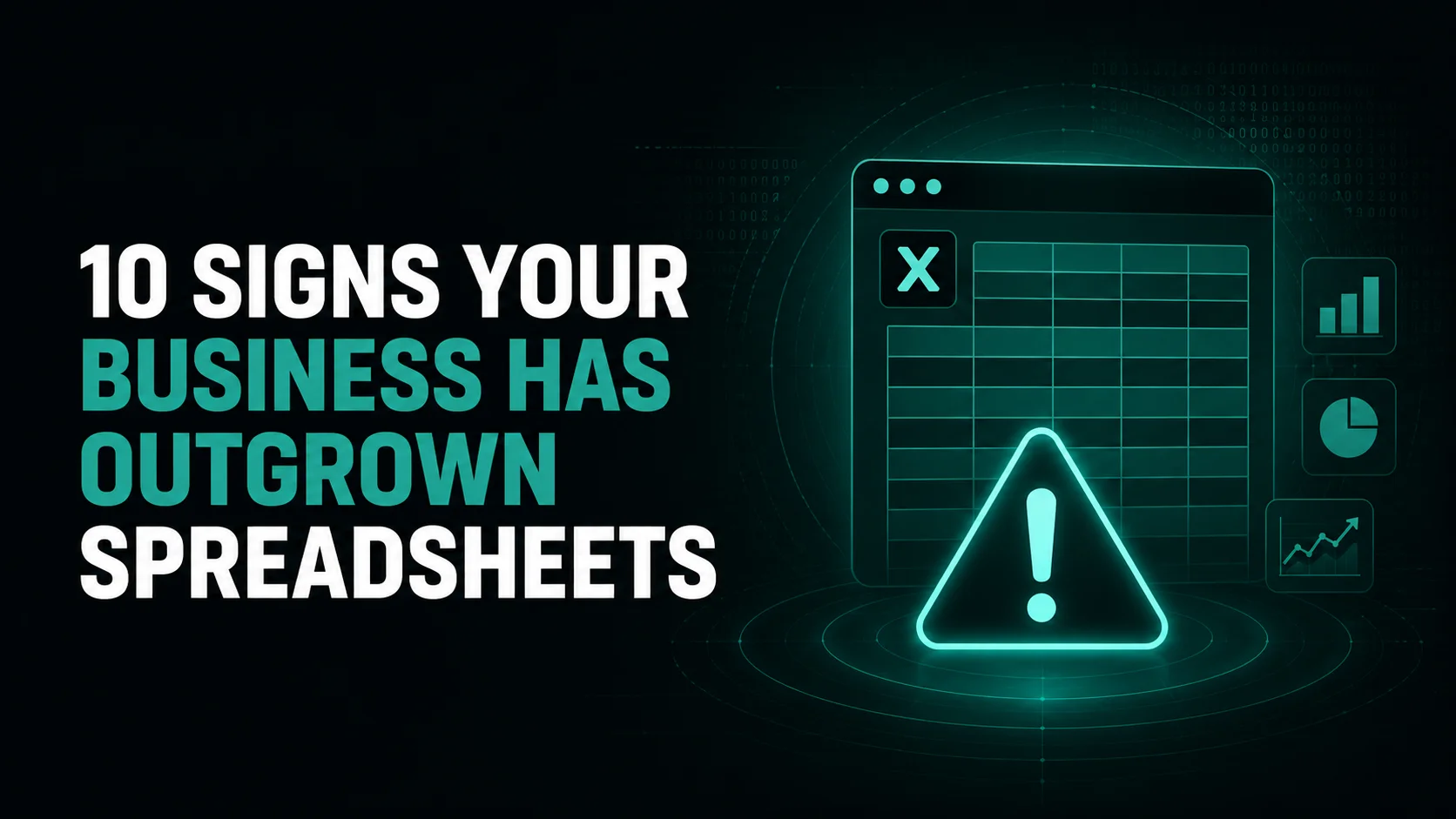 10 Warning Signs Your Business Has Outgrown Spreadsheets