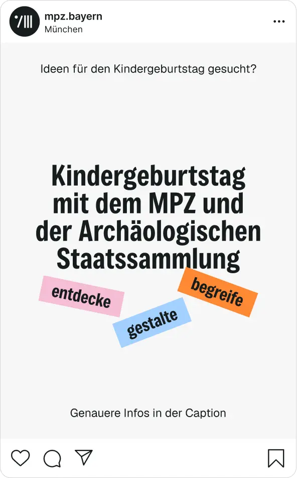 Instagram-Post: Kindergeburtstag mit MPZ und Archäologischer Staatssammlung