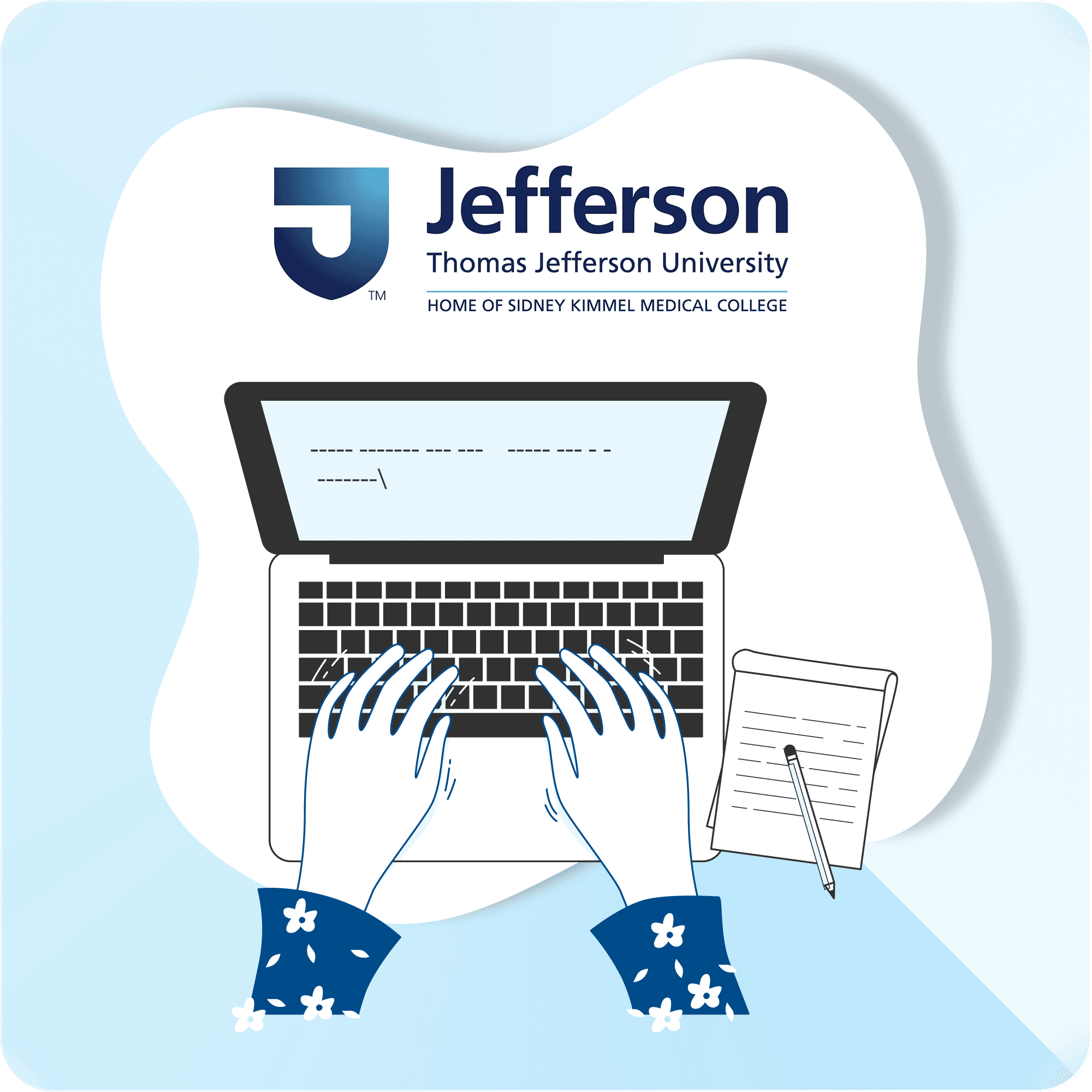 Jefferson University Research Illustration showing hands typing on a laptop with a notepad beside it, with the Jefferson University logo above.