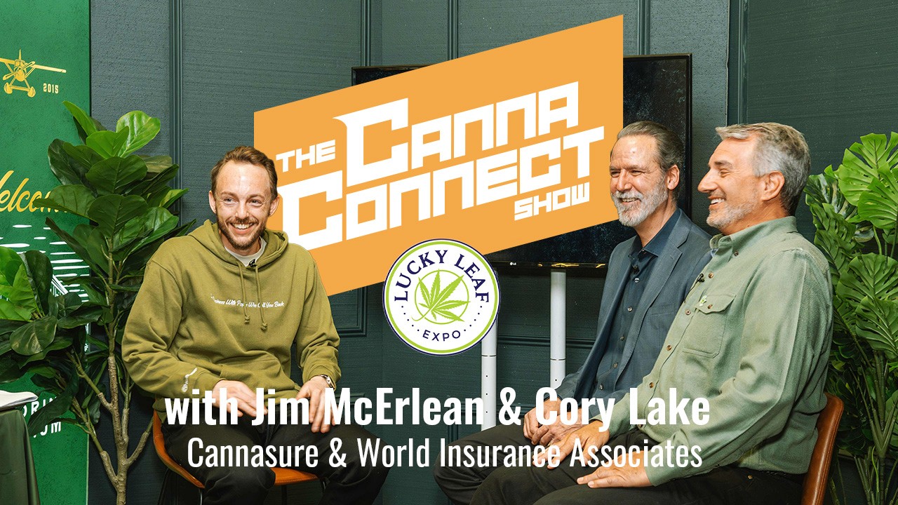 Jim McErlean and Cory Lake join Stephen Eigenmann on The Canna Connect Show