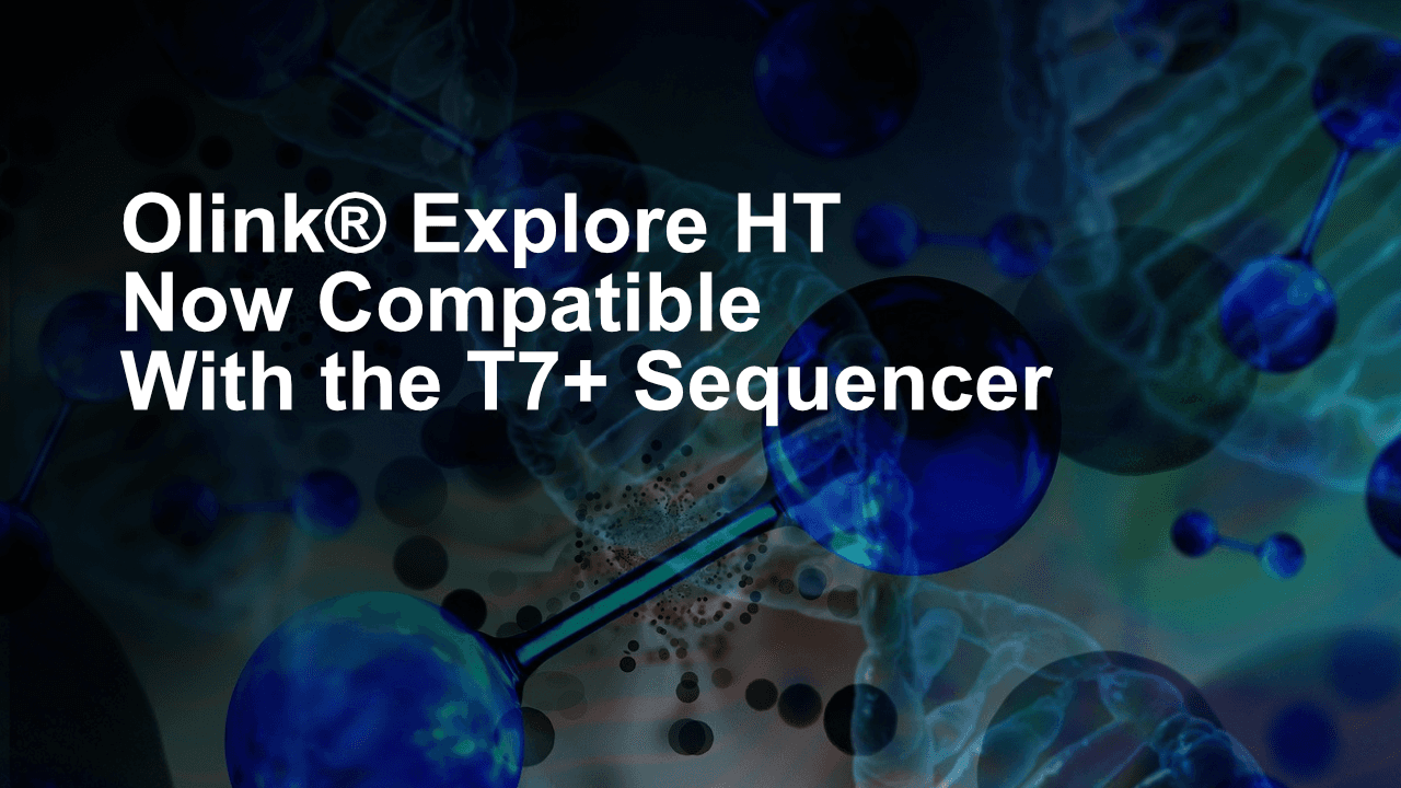 Olink and T7+ now compatible