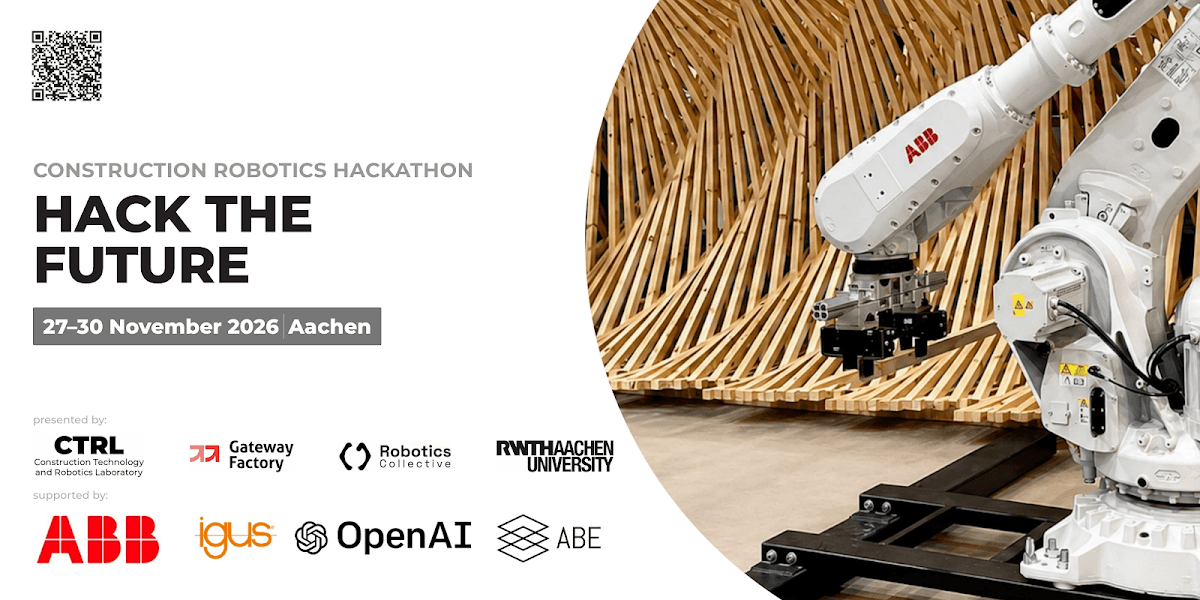 Hack the Future: Construction Robotics Hackathon, 27-30 November 2026, Aachen